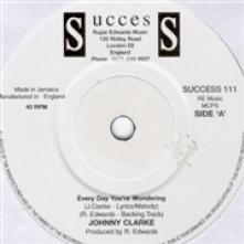 CLARKE JOHNNY / MR. BOJA  - 2xSI EVERY DAY YOU'RE.. /7