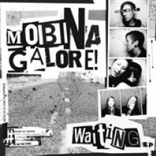 MOBINA GALORE  - SI WAITING /7