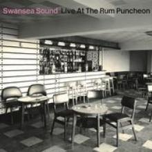 SWANSEA SOUND  - VINYL LIVE AT THE RUM PUNCHEON [VINYL]