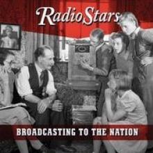 RADIO STARS  - CD BROADCASTING TO THE..