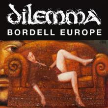 DILEMMA  - CD BORDELL EUROPE