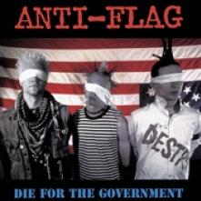 ANTI-FLAG  - CD DIE FOR THE GOVERNMENT