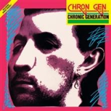 CHRON GEN  - VINYL CHRONIC GENERATION [VINYL]