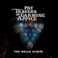 TRAVERS PAT & CARMINE AP - CD BALLS ALBUM