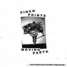 PINCH POINTS  - VINYL MOVING PARTS [VINYL]