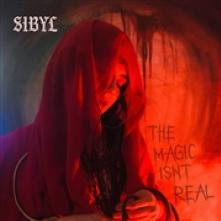SIBYL  - VINYL MAGIC ISN'T REAL [VINYL]