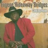 BRIDGES EUGENE 'HIDEAWAY  - CD COMING HOME