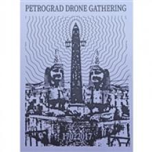 PETROGRAD DRONE GATHERING  - CD 17022017