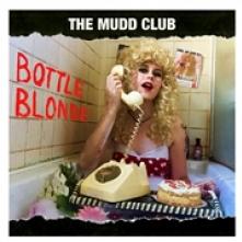 MUDD CLUB  - VINYL BOTTLE BLONDE -COLOURED- [VINYL]