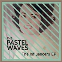 PASTEL WAVES  - SI INFLUENCERS -EP- /7