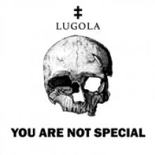 LUGOLA  - CD YOU ARE NOT SPECIAL