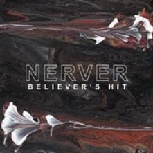 NERVER  - CD BELIEVER'S HIT