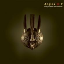 ANGLES 10 9  - VINYL TODAY IS BETTER THAN.. [VINYL]