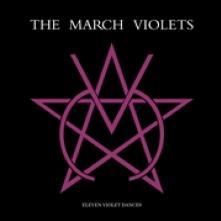 MARCH VIOLETS  - VINYL ELEVEN VIOLET DANCES [VINYL]