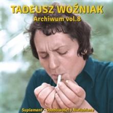TADEUSZ WOZNIAK  - CD ARCHIWUM VOL.8 SU..