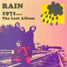 RAIN  - CD 1971... THE LOST ALBUM