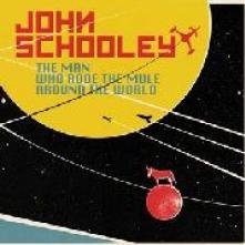 SCHOOLEY JOHN  - CD MAN WHO RODE THE MULE..