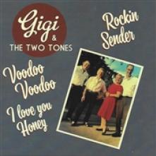 GIGI & THE TWO TONES  - SI ROCKIN SENDER /7