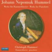 HAMMER CHRISTOPH - HUMMEL JOHA  - CD WORKS FOR PIANOFORTE