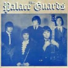 PALACE GUARDS  - CD COMPLETE RECORDINGS