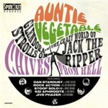 AUNTIE VEGETABLE  - SI CHIVES FROM HELL E.P. /7