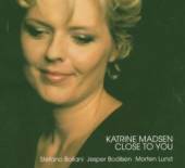 KATRINE MADSEN  - CD CLOSE TO YOU