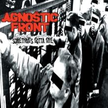 AGNOSTIC FRONT  - CD SOMETHING'S GOTTA GIVE