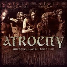 ATROCITY  - CD UNSPOKEN NAMES DEMO 1991