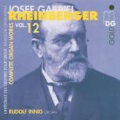 RHEINBERGER J.  - CD ORGELWERKE VOL.12