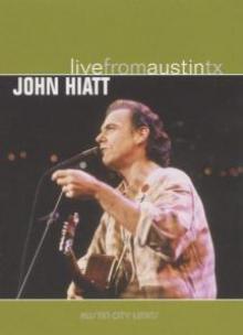 HIATT JOHN  - DVD LIVE FROM AUSTIN, TX
