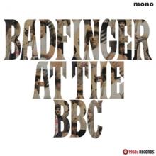  BADFINGER AT THE BBC.. [VINYL] - suprshop.cz