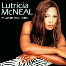 MCNEAL LUTRICIA  - CD WHATCHA BEEN DOING