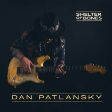 PATLANSKY DAN  - CD SHELTER OF BONES