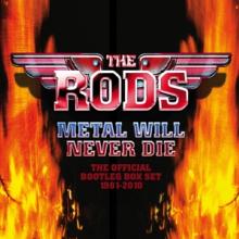 RODS  - 4xCD METAL WILL NEVER DIE