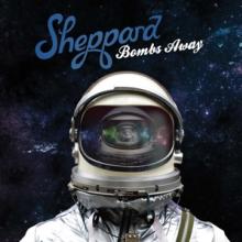 SHEPPARD  - CD BOMBS AWAY