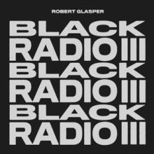 GLASPER ROBERT  - 2xVINYL BLACK RADIO III/ [VINYL]