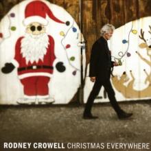 CROWELL RODNEY  - CD CHRISTMAS EVERYWHERE