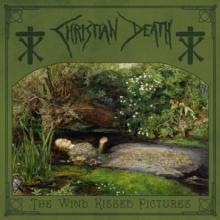 CHRISTIAN DEATH  - CD WIND KISSED PICTURES - 2021 EDITION
