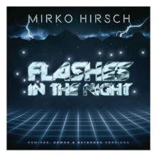 HIRSCH MIRKO  - CD FLASHES IN.. -EXT. ED.-