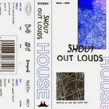 SHOUT OUT LOUDS  - CD HOUSE