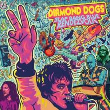 DIAMOND DOGS  - 2xCD SLAP BANG BLUE RENDEZVOUS
