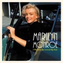 MONROE MARILYN  - VINYL I WANNA BE LOVED BY YOU [VINYL]