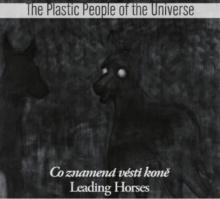 PLASTIC PEOPLE OF THE UNIVERSE  - CD CO ZNAMENA VESTI KONE