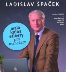 SPACEK LADISLAV  - CD MALA KNIHA ETIKETY PRO MANAZERY
