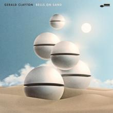 CLAYTON GERALD  - CD BELLS ON SAND