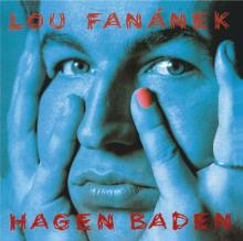 LOU FANANEK HAGEN  - CD HAGEN BADEN (REMASTERED 2022)
