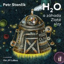  STANCIK PETR: H2O A ZAHADA ZLATE SLZY (MP3-CD) - supershop.sk