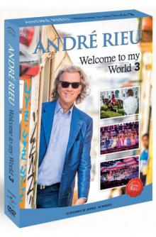 RIEU ANDRE  - 3xDVD WELCOME TO MY WORLD 3