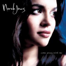 JONES NORAH  - CD COME AWAY WITH ME/20TH ANNI/02/22
