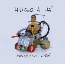 HUGO A JA  - CD POSLEDNI LIDE